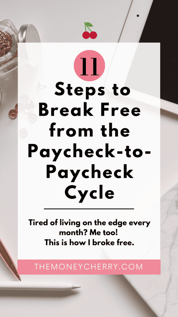 Break Free from the Paycheck-to-Paycheck cycle. 11 steps out of the rat race.