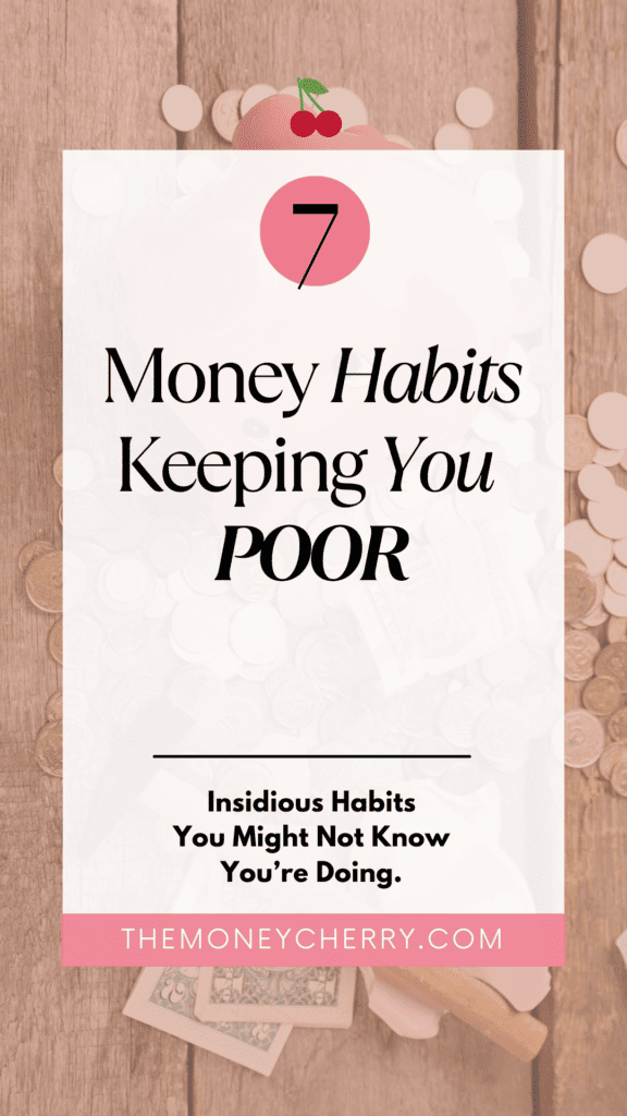 Money Habits Keeping You Poor 